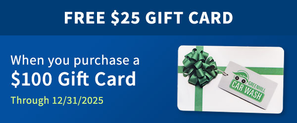 FREE $25 GIFT CARD - When you purchase a $100 Gift Card